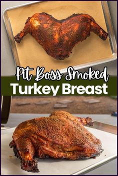 there are two pictures with different types of meat on them and the words, pit boss smoked turkey breast