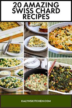 Pinterest image collage showing 6 of 20 Amazing Swiss Chard Recipes ready to serve. Growing Swiss Chard, Swiss Chard Recipes, Chard Recipes, Veggies Recipes, Lean And Green, Swiss Chard, Trim Healthy Mama, Trim Healthy, Chard