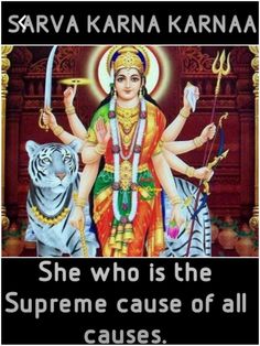 an image of the hindu god and tiger with caption that says she who is the supreme cause of all cases