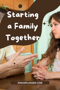 a man and woman sitting at a table with the words starting a family together