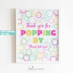 a card with bubbles on it that says, thank you for popping by please take out