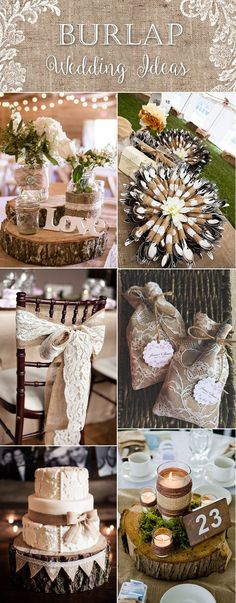 a collage of photos with different items on it and the words burlap wedding ideas