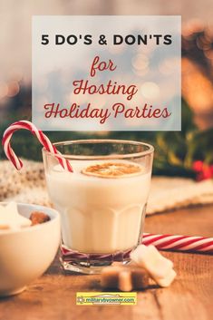 hot chocolate and marshmallows in a glass with the words 5 do's & don'ts for hosting holiday parties