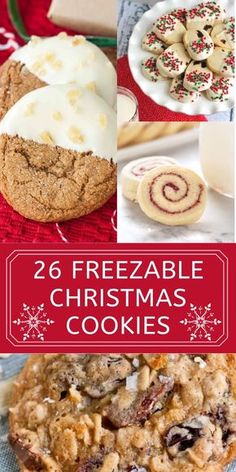 christmas cookies and desserts with text overlay that reads, 26 freezable christmas cookies