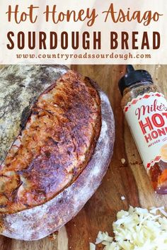 hot honey asigoo sourdough bread on a cutting board with other ingredients