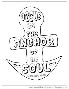 an anchor with the words jesus is the anchor of my soul in black and white