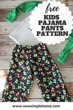 a pair of pants with the text free kids pajama pants pattern on it