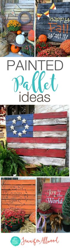 painted pallet ideas with the words painted on them and an american flag made out of wood