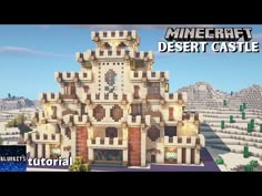 an image of a castle in minecraft with the words desert castle on it's side