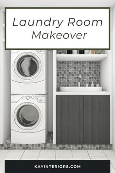 a laundry room makeover with the words laundry room makeover above it and an image of washer and dryer