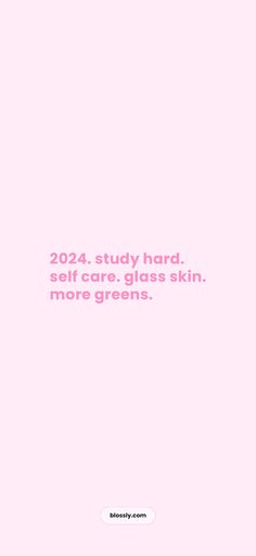 a pink poster with the words, 2012 study hard and get less from more greens