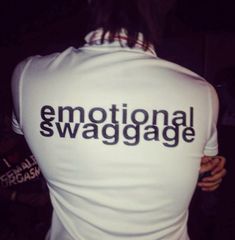 the back of a woman's shirt that says, emotionally swaggage