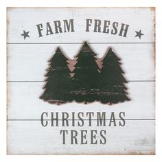 a wooden sign that says farm fresh christmas trees