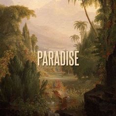 a painting with the words paradise on it