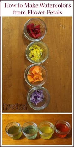 four bowls filled with different colored watercolors on top of a wooden table next to the words how to make watercolors from flower petals