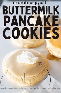 the recipe for buttermilk pancake cookies is shown