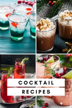 four different cocktails with the words delicious and easy cocktail recipes on top, below