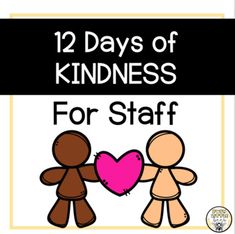 a sign with the words 12 days of kindness for staff and two teddy bears holding a heart