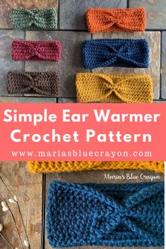 four crocheted headbands with the text, simple ear warmer crochet pattern