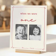 there is a card with two pictures on it that says, when we were one