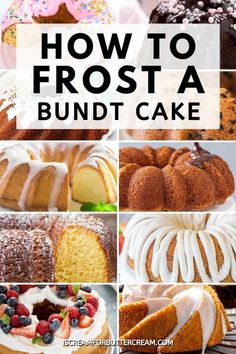 how to frost a bundt cake collage with text overlay that reads, how to frost a bundt cake