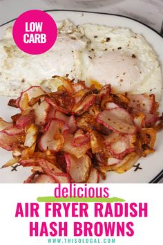 Air Fryer Radish Hash Browns in a plate with 2 frieds eggs Low Carb Breakfast Air Fryer, Radish Hashbrowns, Low Carb Air Fryer, Great Breakfast Ideas, Keto Sides, Air Fryer Recipe, Home Fries, Air Fryer Dinner Recipes, Air Fryer Healthy