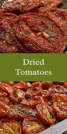 dried tomatoes with the words dried tomatoes on them