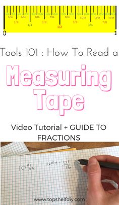 a hand holding a pencil and measuring tape on top of a piece of paper with the words, tools 101 how to read a measuring tape