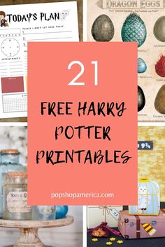 harry potter printables with text overlay that reads 21 free harry potter printables