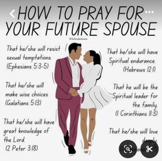 a poster with the words how to pray for your future spouse