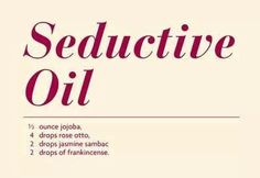 Seductive oil Massage Oils, Essential Oils Herbs, Diy Perfume, Essential Oil Blends Recipes