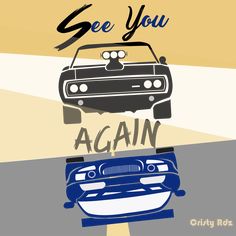 two cars with the words see you again against each other