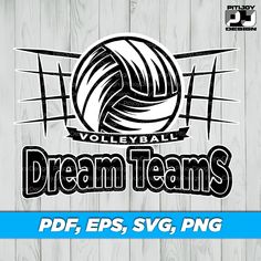 the volleyball team logo on a wooden background with text that reads volleyball dream teams pdf, eps svg, png