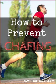 a man running with the words how to prevent chafing in front of him