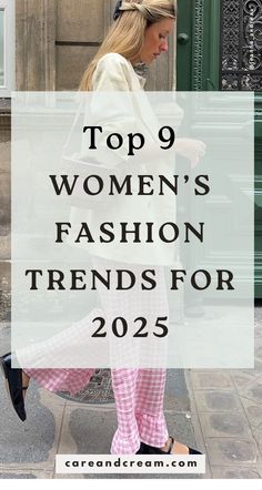 Ready to rock the hottest fashion trends 2025? Discover 9 key women’s fashion trends that will define 2025 style trends! From the latest trendy outfits to upcoming top fashion trends for 2025, explore how to elevate your wardrobe. Stay ahead with these unmissable style and fashion trends!