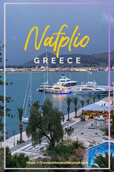 the marina with boats in it and text overlay that reads, naafflio greece