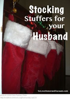 stockings hanging from the wall with text saying stocking stuff for your husband