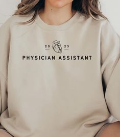 Physician Assistant Sweatshirt Custom Physician Associate - Etsy Physician Associate, Physician Assistant, Modern Fit, San Jose, Sweat Shirt, Ribbed Knit, Casual Wear, Loose Fitting, Medical