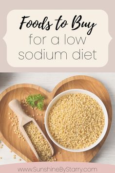 food to buy for a low sodium diet with text overlay that reads, foods to buy for a low soumma diet