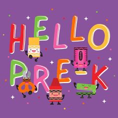 the words hello prek written in different colors and shapes on a purple background with stars