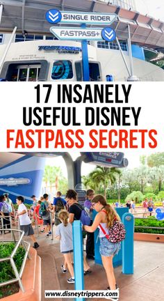 the entrance to disneyland's fastpass secrets with text overlay that reads 17 insanely useful disney fastpass secrets