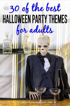 Skeleton bartender at an adult Halloween party with the text "30 of the best Halloween party themes for adults" on the top Halloween Menu Ideas, Halloween Adult Party, Adult Halloween Party Ideas, Fun Halloween Party Ideas, Adult Halloween Party Decorations