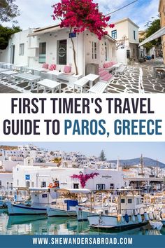 the first time's travel guide to paros, greece with text overlay