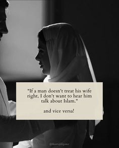 a man and woman standing next to each other in front of a quote that reads if a man doesn't react his wife right, i don't want to hear him talk about islam