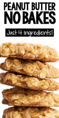 peanut butter no bakes recipe with text overlay that reads, just 4 ingredients