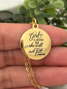 A beautiful 16k gold plated necklace engraved with "God is within her, She will not fail Psalm 46.5" Bible Verse Necklace Christian Jewelry Christian Gifts Faith Necklace Scripture Necklace Charms are gold plated over stainless steel. Plated jewelry is a wonderful, affordable way to add a sophisticated look to your wardrobe, with the look of real gold. It is also an excellent choice for people with sensitive skin. CARE TIPS: Avoid contact with perfumes, body oils, and other chemicals, including Inspirational Nickel-free Gold Necklace, Verse Necklace, Bible Jewelry, Bible Verse Necklace, Necklace Christian, Faith Necklace, Christian Necklace, Letter To Parents, Faith Jewelry