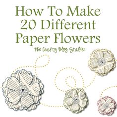 how to make 20 different paper flowers the crafty blog stauler book cover