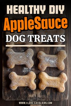 three dog treats on a cutting board with the words healthy diy applesauce dog treats