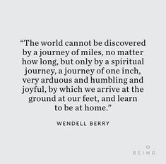 a quote that reads the world cannot be discovered by a journey miles, no matter how long