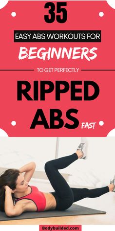 a woman doing an exercise with the text, 35 easy abs workouts for beginners to